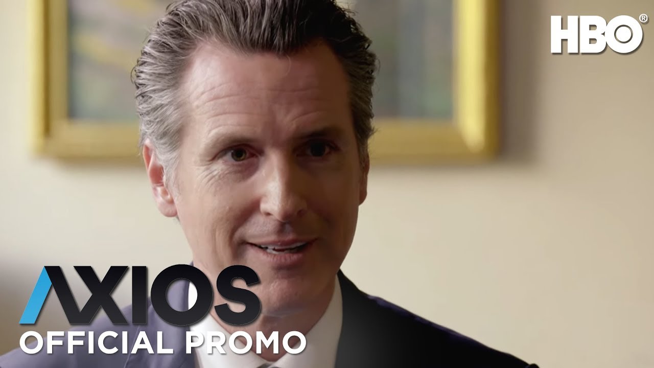 Gavin Newsom AXIOS On HBO